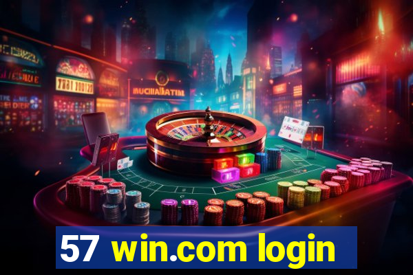 57 win.com login